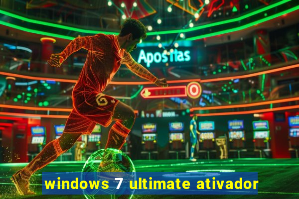 windows 7 ultimate ativador